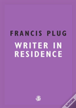 Capa do artigo Francis Plug: Writer In Residence