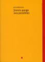 Francis Ponge, Vies Parallèles - Preview