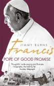 Francis: Pope Of Good Promise