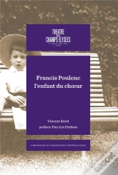 Francis Poulenc : L'Enfant Du Choeur