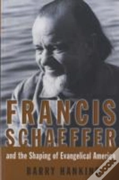 Capa do artigo Francis Schaeffer And The Shaping Of Evangelical America