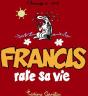 Francis T.5 ; Francis Rate Sa Vie - Preview