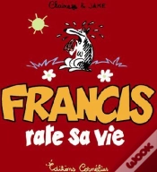 Capa do artigo Francis T.5 ; Francis Rate Sa Vie