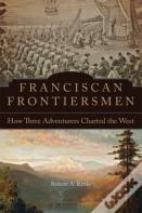 Franciscan Frontiersmen
