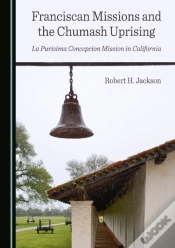 Capa do artigo Franciscan Missions And The Chumash Uprising