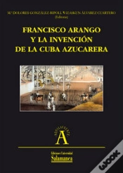 Capa do artigo Francisco Arango Y La Invención De La Cuba Azucarera