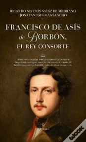 Capa do artigo Francisco De Asis De Borbon, El Rey Consorte