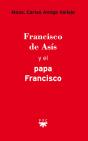 Francisco De Asís Y El Papa Francisco - Preview