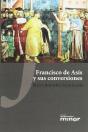 Francisco De Asis Y Sus Conversiones - Preview