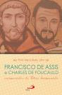 Francisco De Assis E Charles De Foucauld - Preview