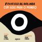 Francisco de Holanda: com Asas para o Mundo - Preview