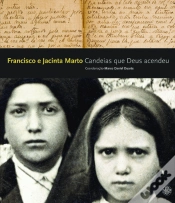 Capa do artigo Francisco e Jacinta Marto - Candeias que Deus Acendeu