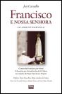 Francisco e Nossa Senhora - Preview