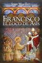 Francisco El Loco De Asís - Preview