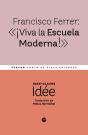 Francisco Ferrer: «¡Viva La Escuela Moderna!» - Preview