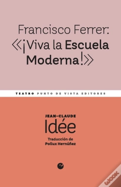 Capa do artigo Francisco Ferrer: «¡Viva La Escuela Moderna!»