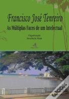 Francisco José Tenreiro - As Múltiplas Faces de um Intelectual