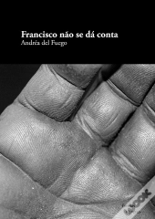 Francisco Não Se Dá Conta