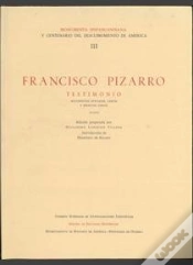 Capa do artigo Francisco Pizarro, Testimonio, Documentos Oficiales, Cartas Y Escritos Varios