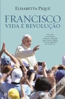 Francisco - Vida e Revolução
