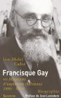 Francisque Gay ; Et Les Démocrates D'Inspiration Chrétienne 1885-1963 - Preview