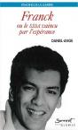 Franck Ou Le Sida Vaincu Par L'Esperance - Preview