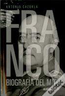 Franco: Biografia Del Mito  