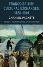Franco-British Cultural Exchanges, 1880-1940 - Preview