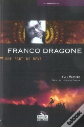 Franco Dragone, Une Part De Rêve