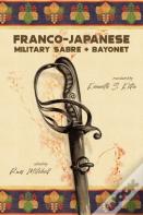 Franco-Japanese Military Sabre And Bayonet