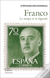 Franco : Le Temps Et La Légende