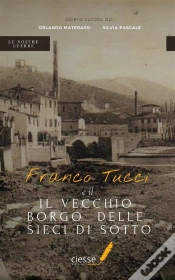 Capa do artigo Franco Tucci E Il Vecchio Borgo Delle Sieci Di Sotto