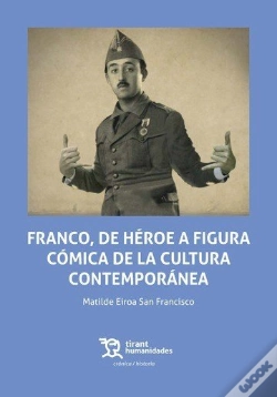Capa do artigo Franco,De Heroe A Figura Comica De La Cultura Contemporanea