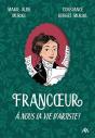 Francoeur : À Nous La Vie D'Artiste ! - Preview