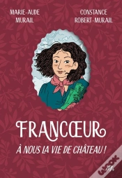 Capa do artigo Francoeur Tome 2 : A Nous La Vie De Château !