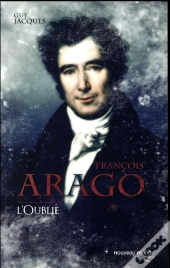 Francois Arago L Oublie