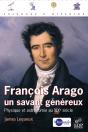 François Arago, Un Savant Généreux - Preview