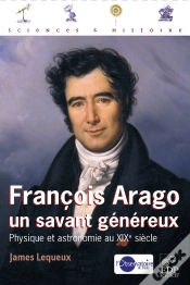 Capa do artigo François Arago, Un Savant Généreux
