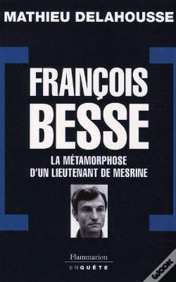 Capa do artigo François Besse ; La Métamorphose D'Un Lieutenant De Mesrine