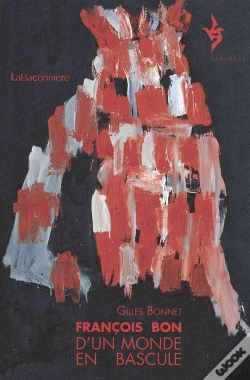 Capa do artigo Francois Bon ; D'Un Monde En Bascule