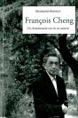 François Cheng ; Un Cheminement Vers La Vie Ouverte - Preview