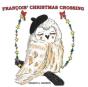 Francois' Christmas Crossing - Preview