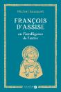 François D'Assise Ou L'Intelligence De L'Autre - Preview
