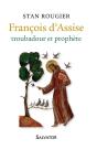 François D'Assise, Troubadour Et Prophète - Preview