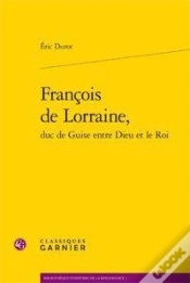Capa do artigo François De Lorraine, Duc De Guise Entre Dieu Et Le Roi