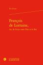 Francois De Lorraine, Duc De Guise Entre Dieu Et Le Roi - Preview