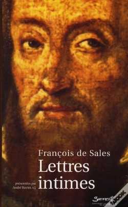 Capa do artigo François De Sales ; Lettres Intimes