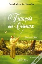 François Des Oiseaux ; ...Claire Et Le Soleil