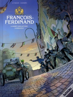Capa do artigo Francois Ferdinand - La Mort Vous Attend A Sarajevo