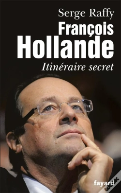 Capa do artigo François Hollande ; Itinéraire Secret
